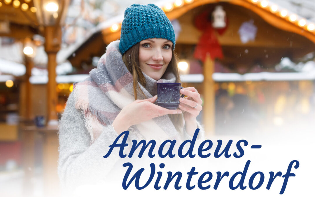 Amadeus-Winterdorf – 31.10.2021 – 15.01.2022